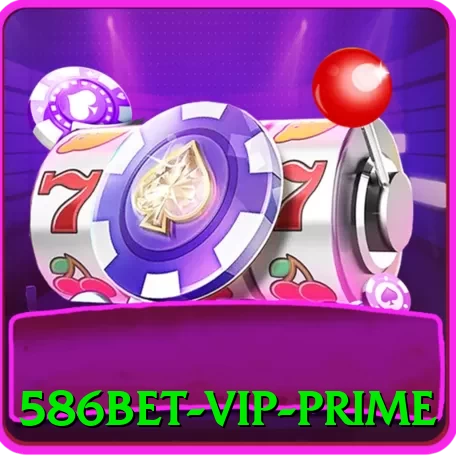 586bet - VIP Prime - pro